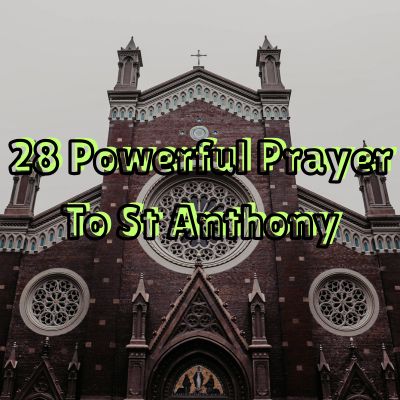 28 Powerful Prayer To St Anthony