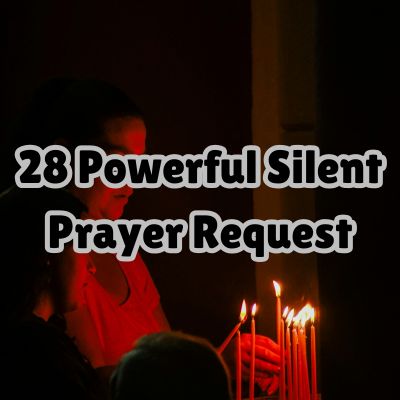 28 Powerful Silent Prayer Request