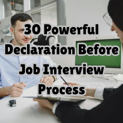 30 Powerful Declaration Before Job Interview Process
