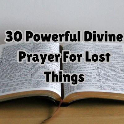 30 Powerful Divine Prayer For Lost Things