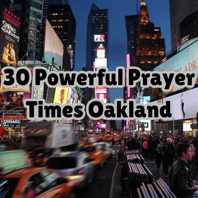 30 Powerful Prayer Times Oakland