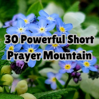 30 Powerful Short Prayer Mountain