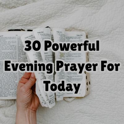 30 Powerful Evening Prayer For Today