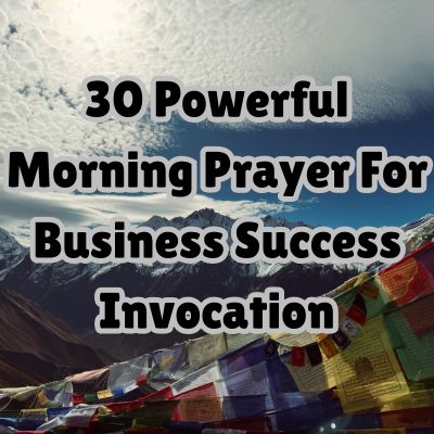 30 Powerful Morning Prayer For Business Success Invocation